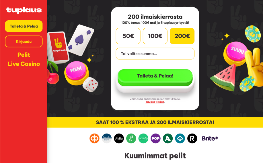Tuplaus-kasinon kampanjabanneri: 100 % bonus 100 € asti ja 200 ilmaiskierrosta. Näytössä talletuspainikkeet 50 €, 100 € ja 200 €, vihreä 'Talleta & Pelaa!' -painike. Vasemmalla valikko Talleta & Pelaa, Kirjaudu, Pelit ja Live Casino. Alareunassa näkyvät pankkien logot, kuten OP, Danske Bank, Aktia, S-Pankki, POP, OmaSP, Ålandsbanken ja Brite.